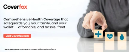 Coverfox comprehensive health coverage for you and your family