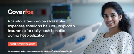 Coverfox Hospicash Insurance: daily cash benefit during hospitalisation